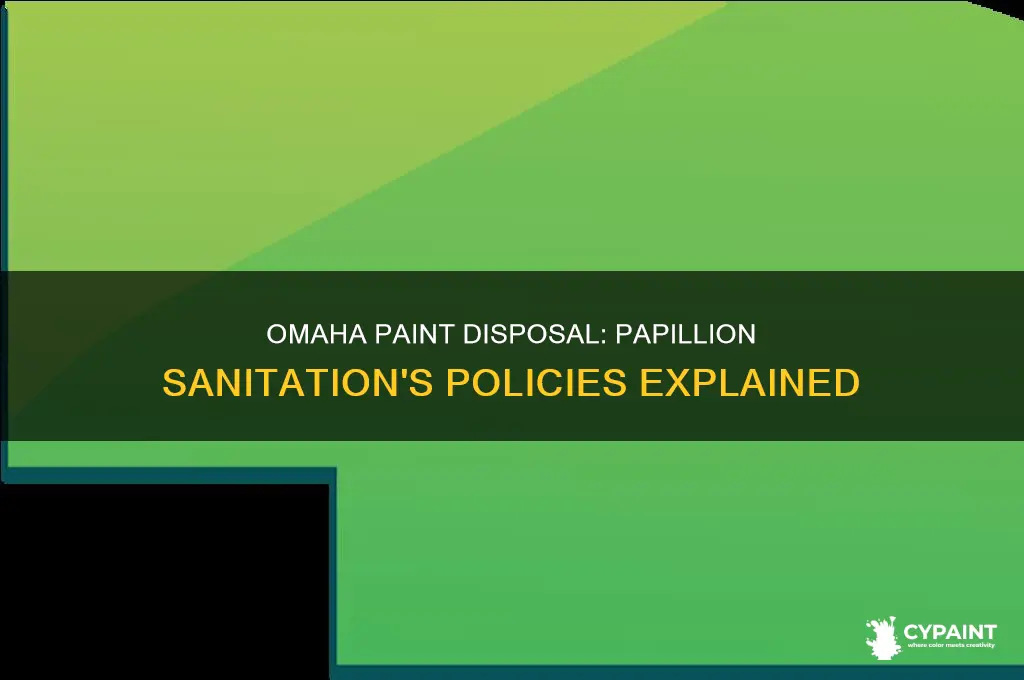 does papillion sanitaion omaha ne take paint