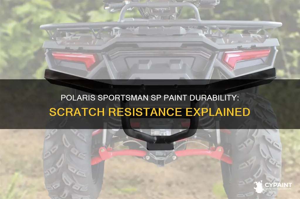 does polaris sportsman sp paint scratch easy