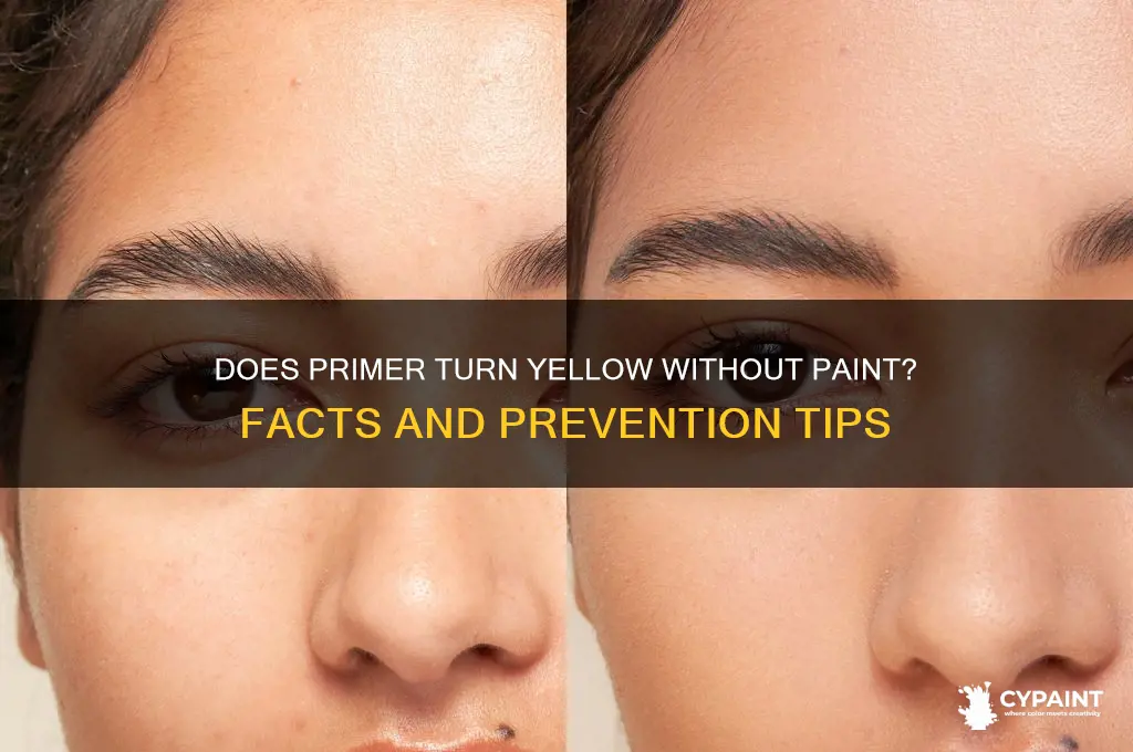 does primer turn yellow if not painted