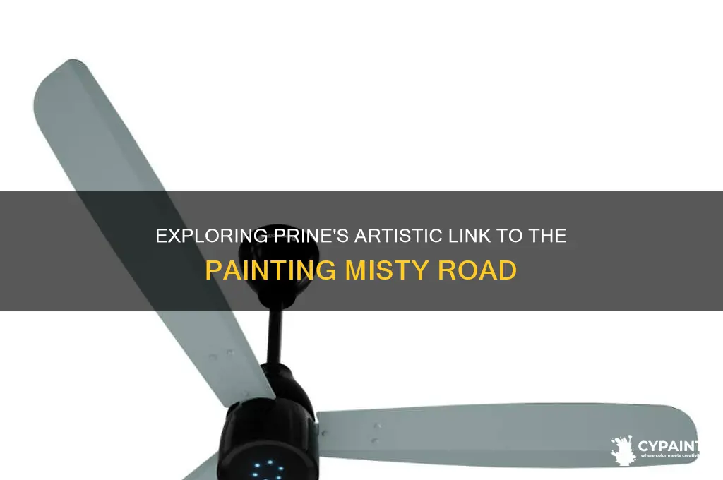 does prine have a connection to the painting misty road