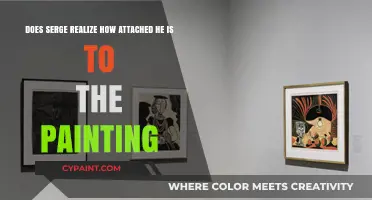 Serge's Unseen Bond: Realizing His Deep Attachment to the Painting