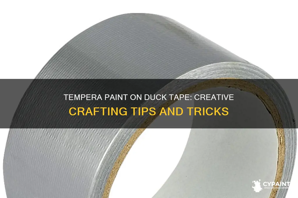 does tempera paint work on duck tape