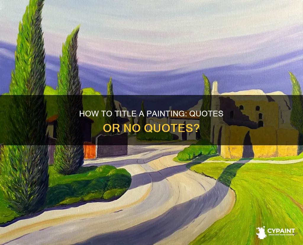 does the name of a painting go in quotes