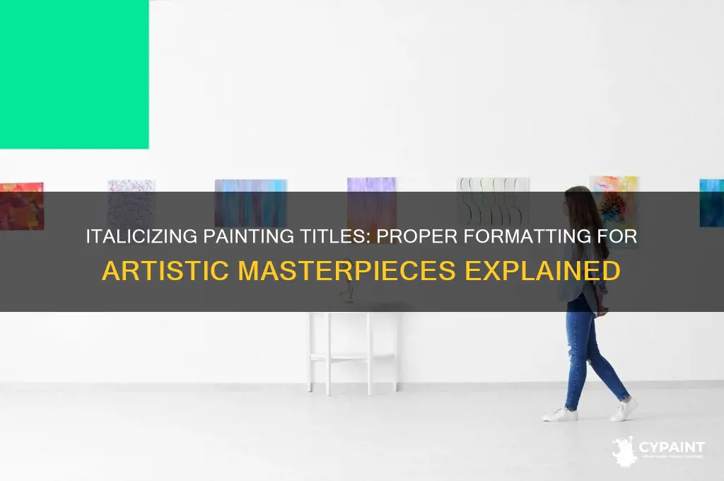 does the name of a painting italicized