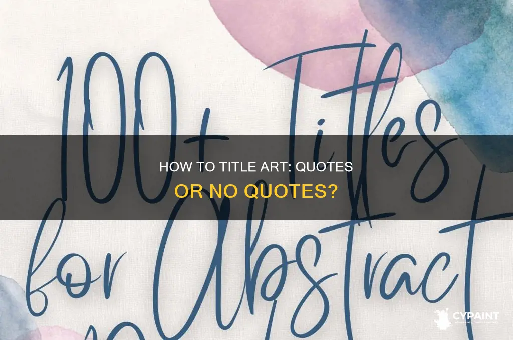 does the name of paintings go in quotes
