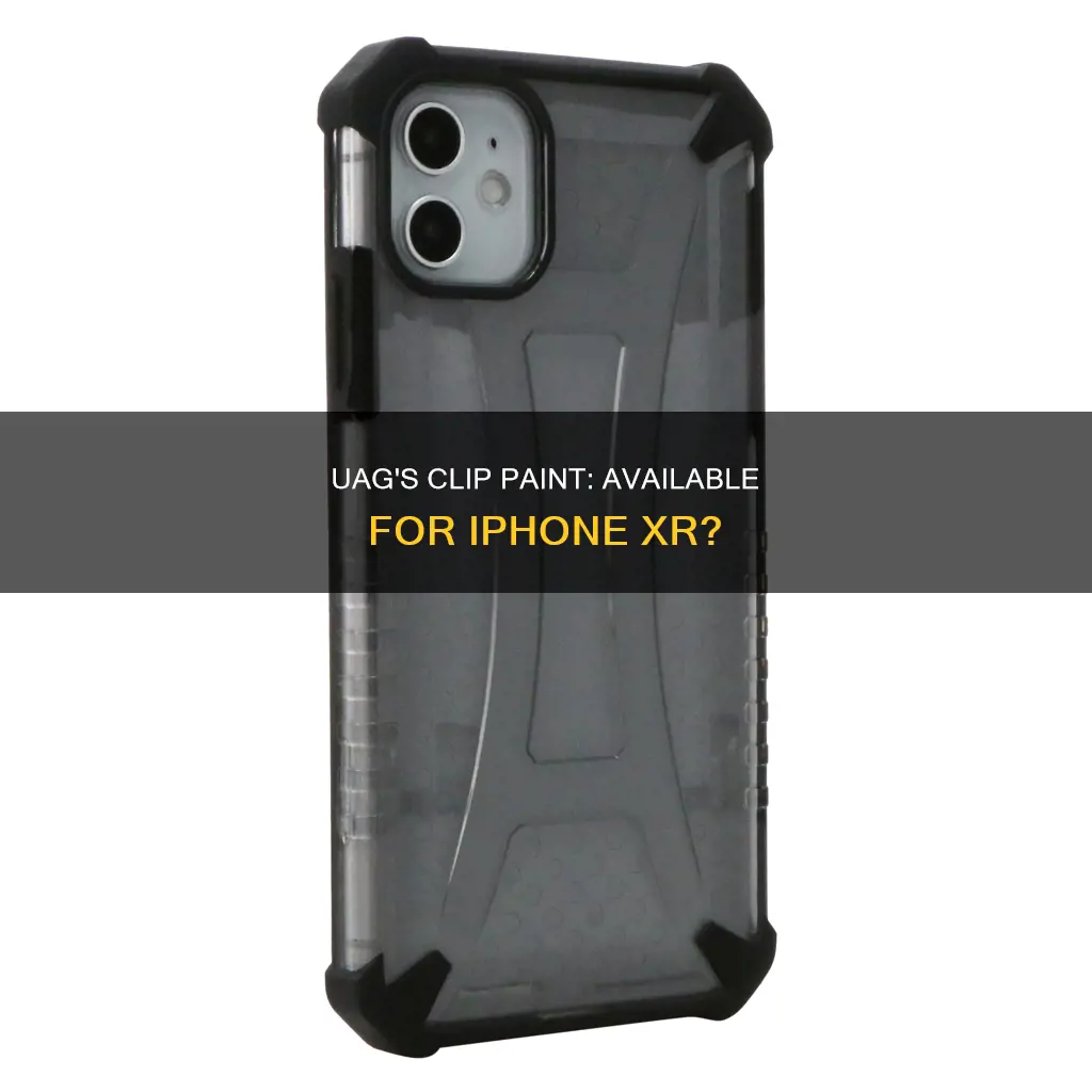 does uag has clip paint for the iphone xr