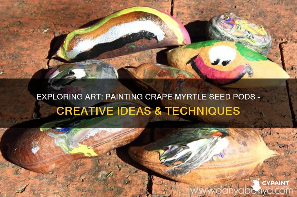 has anyone painted crape myrtle seed pods