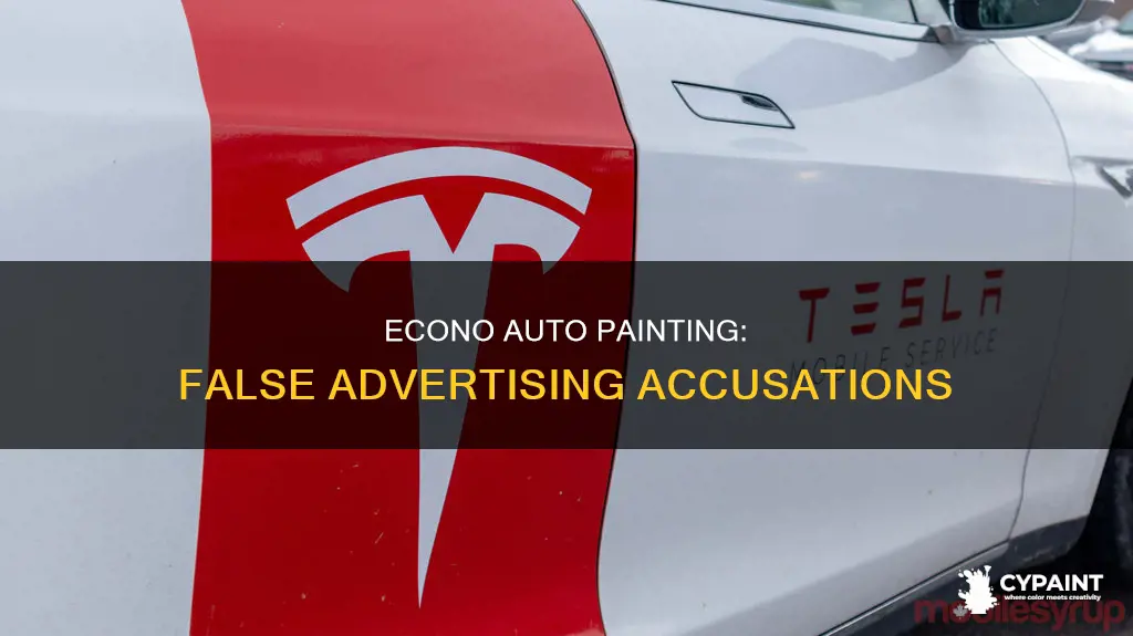 has econo auto painting ever accused of false advertising