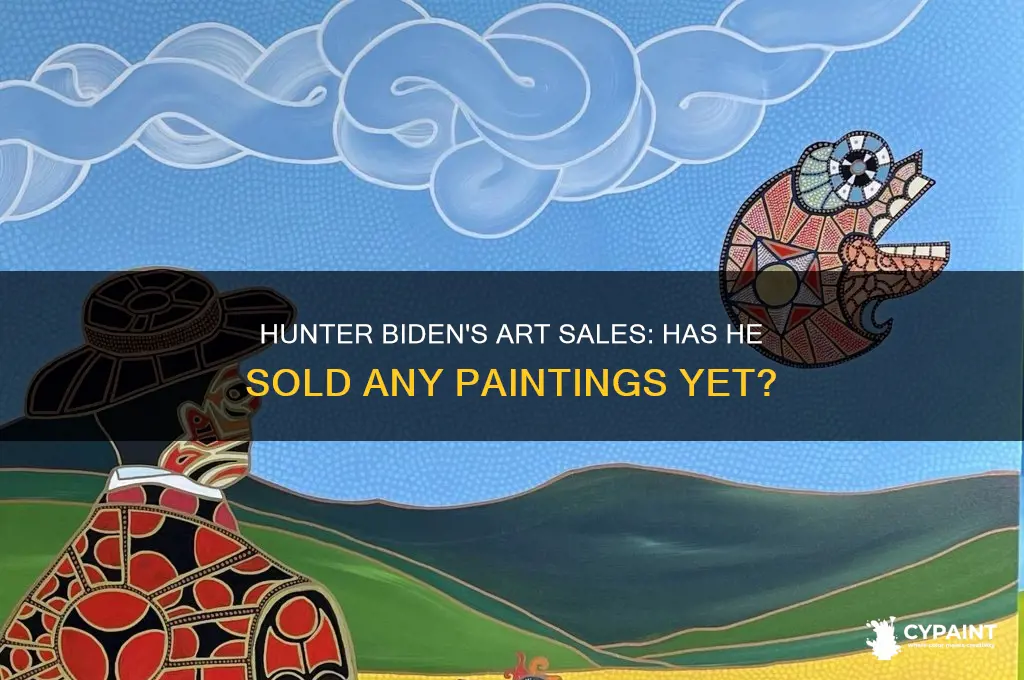 has hunter biden sold any paintings yet