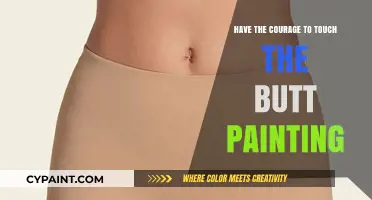 Embrace the Fear: Touch the Butt Painting