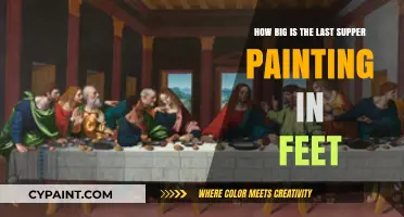 The Last Supper Painting: Its Impressive Size