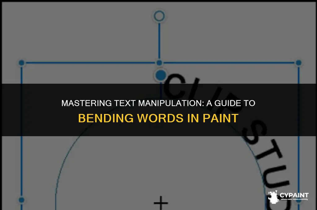 how can i bent my text in paint