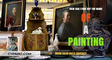 Discovering the Name of a Painting: Tips and Tricks for Art Enthusiasts