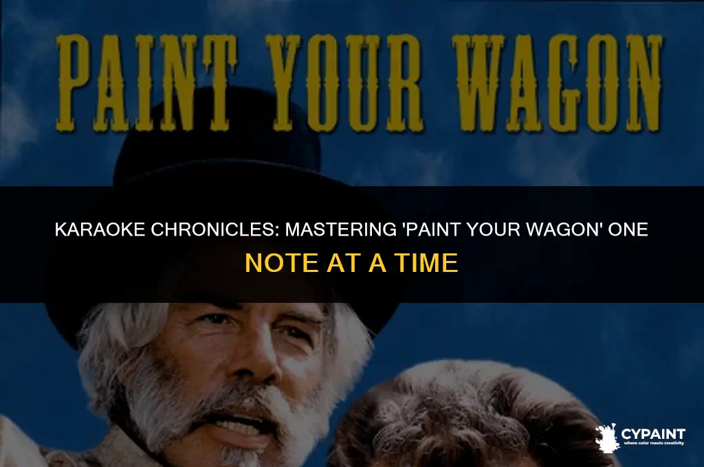 how can i wait paint your wagon karaoke