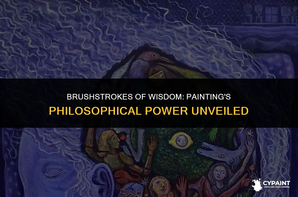 how can painting be as effective as philosophy