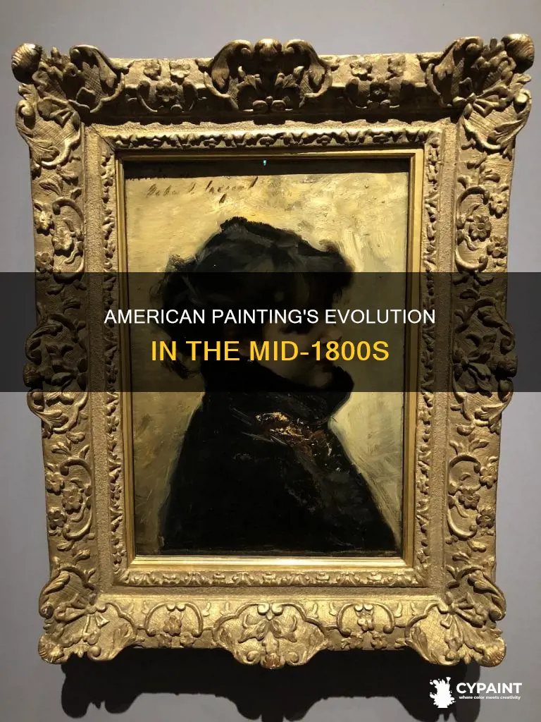 how did american painting change in the mid 1800s