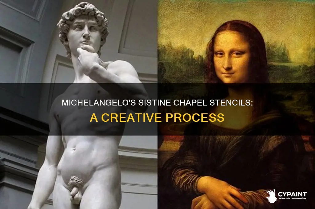 how did michelangelo paint the sistine chapel stencils
