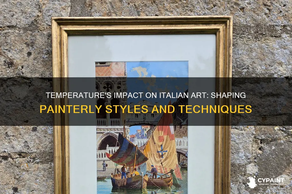 how did temperature change the style of the italian painter