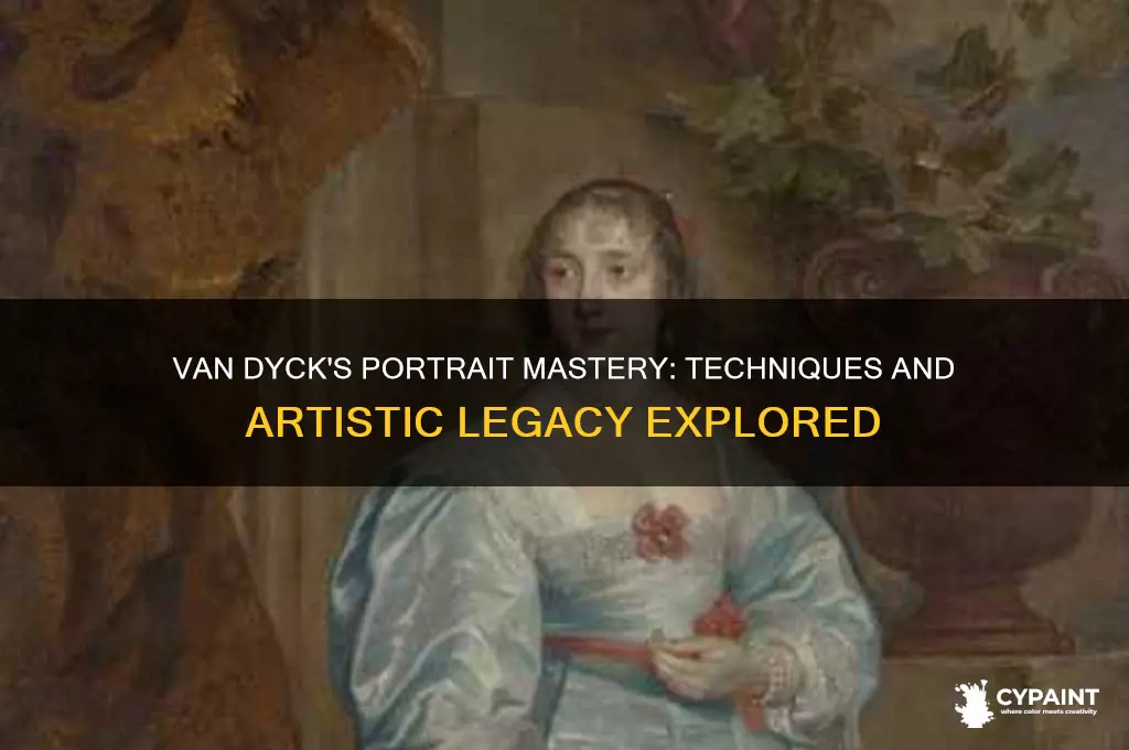 how did the flemish artist van dyck paint his portraits