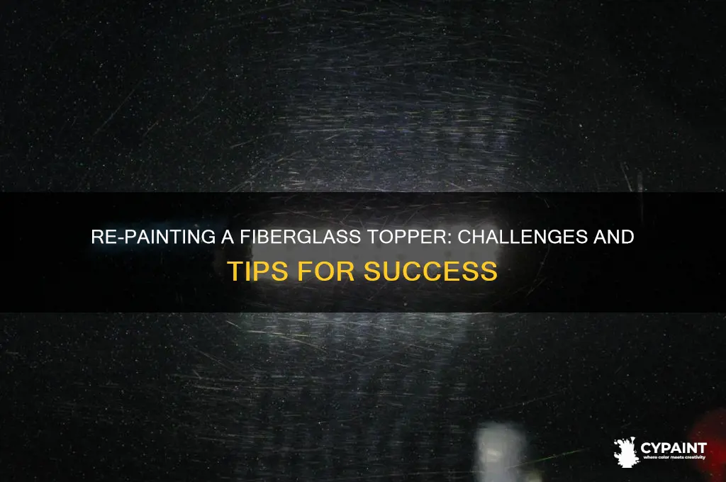 how difficult is it to re-paint a fiberglass topper
