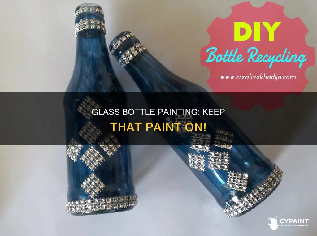how do i keep paint on a glass bottle