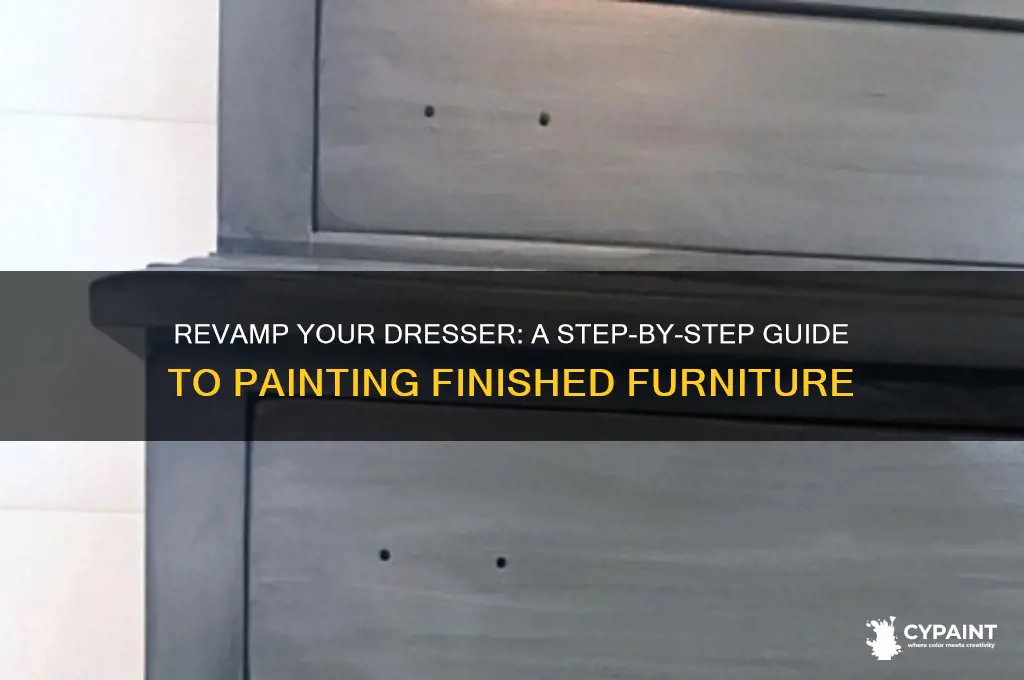 how do i paint a finished dresser