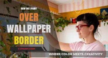 Painting Over Wallpaper Borders: A Step-by-Step DIY Guide