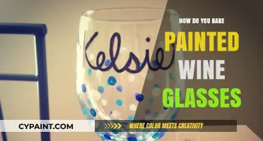 Baking Painted Wine Glasses: A Step-by-Step Guide to Durability