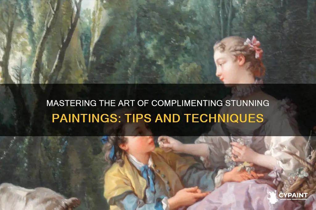 how do you compliment a beautiful painting