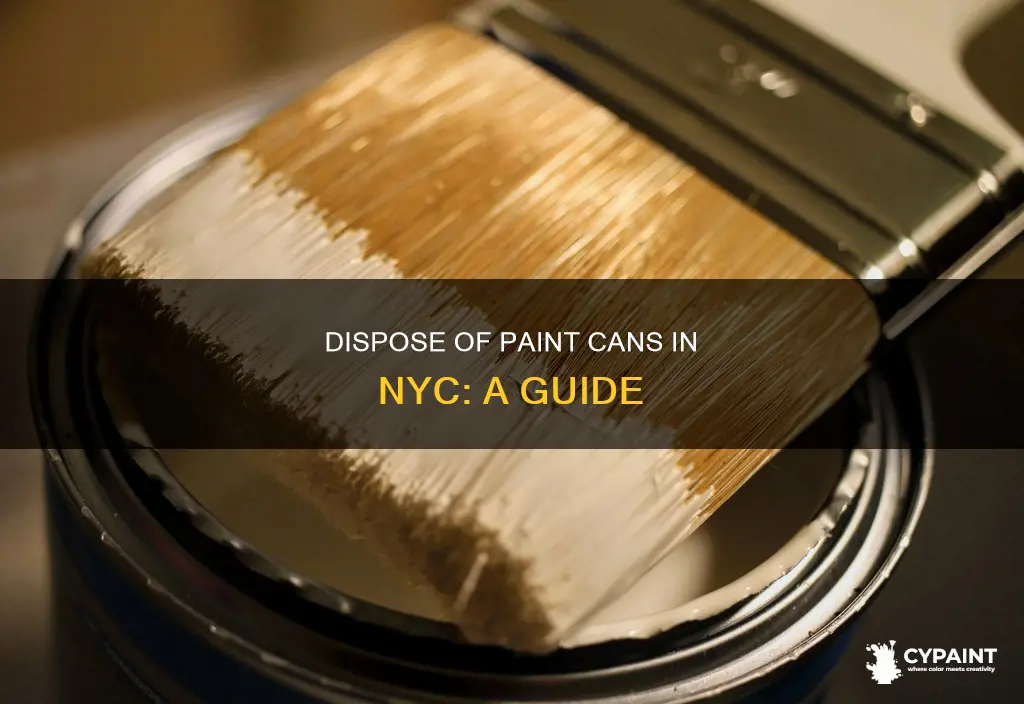 how do you dispose of paint cans in nyc