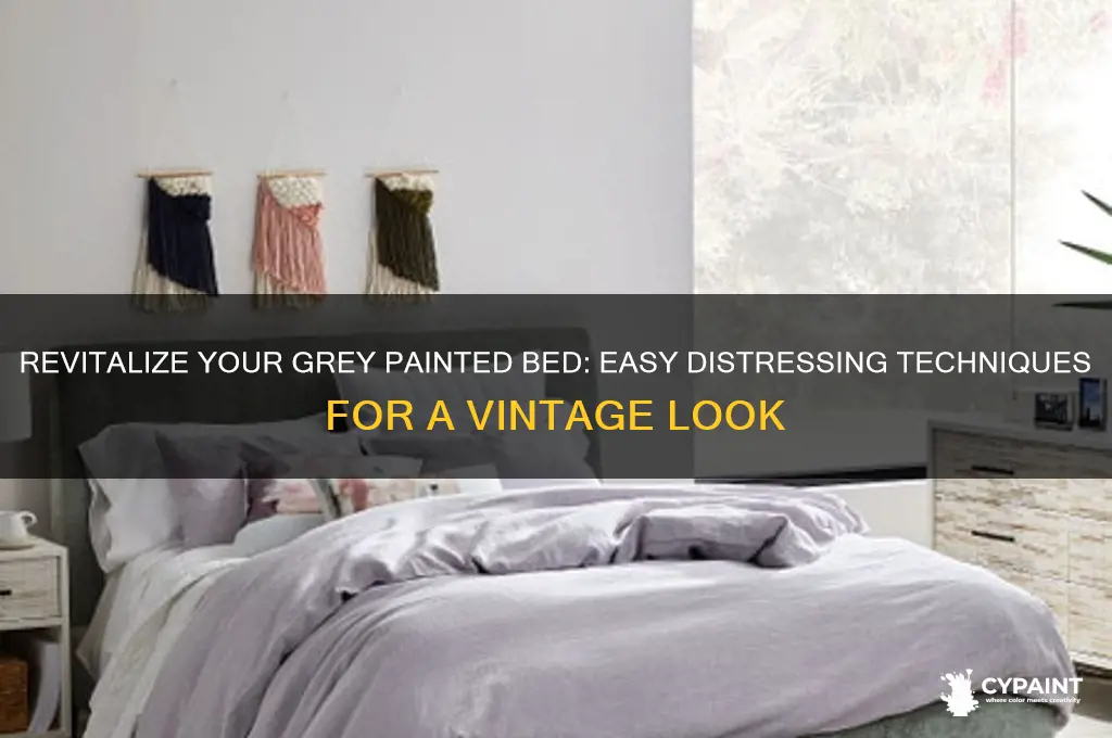 how do you distress grey painted bed