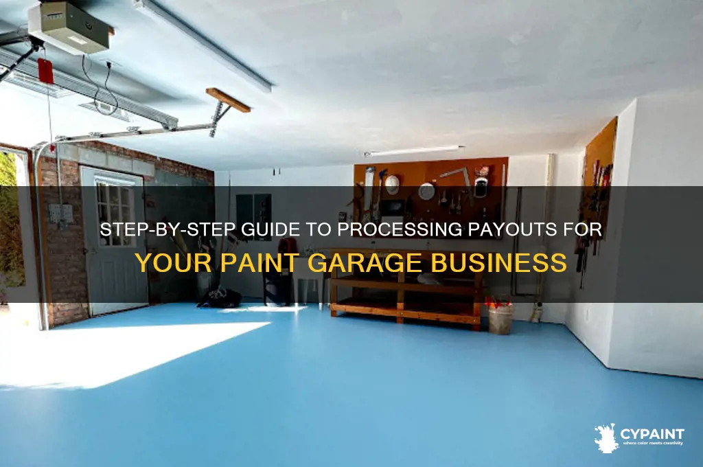 how do you do a payout for a paint garage