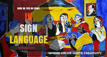 Sign Language: Painting with Your Hands