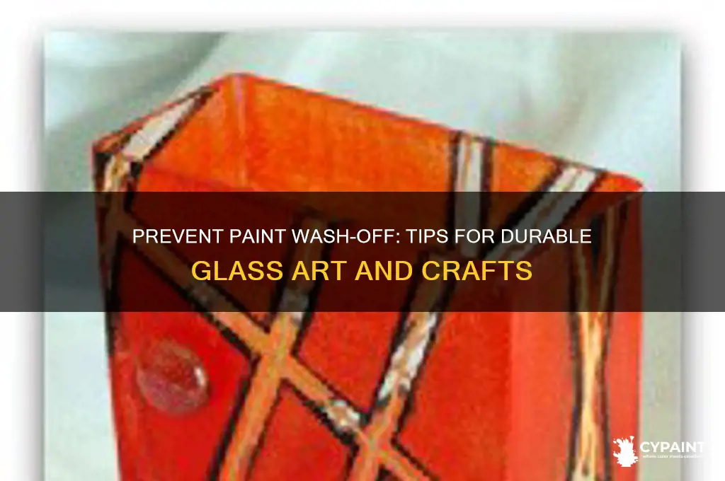 how do you keep paint from washing off of glass