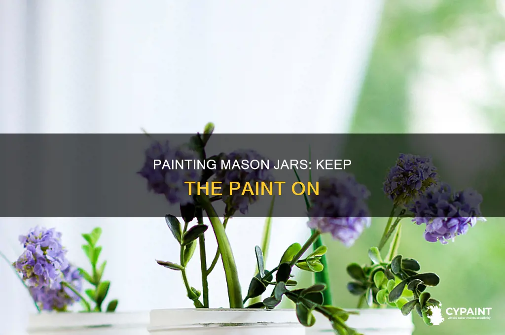 how do you keep paint on mason jars