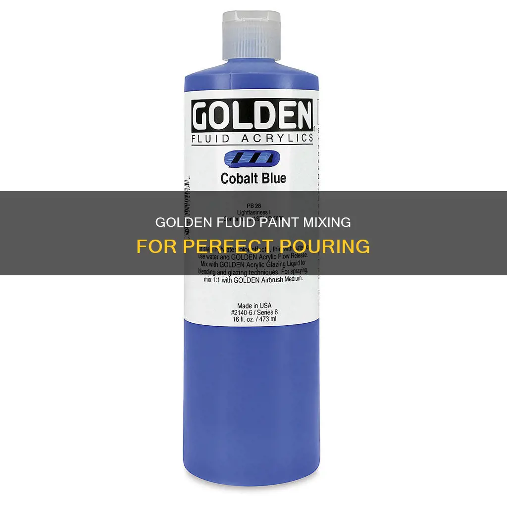how do you mix golden fluid paint for pouring