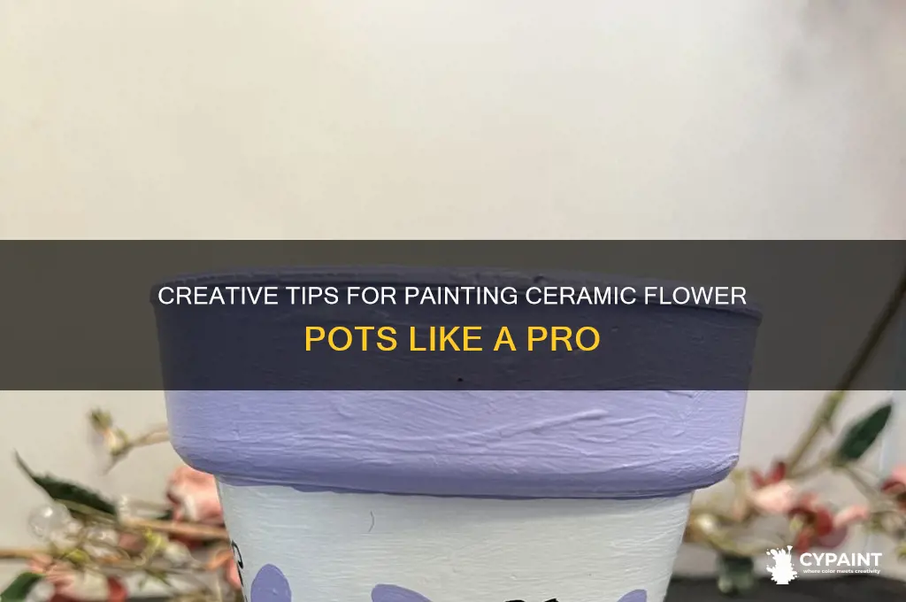 how do you paint ceramic flower pots