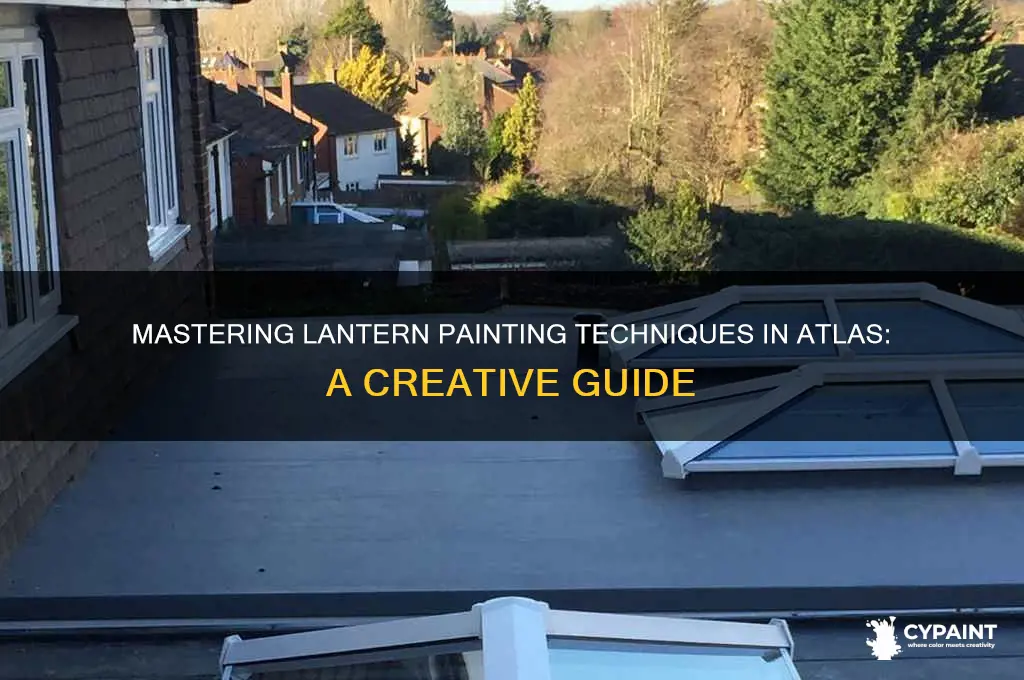 how do you paint lanterns in atlas