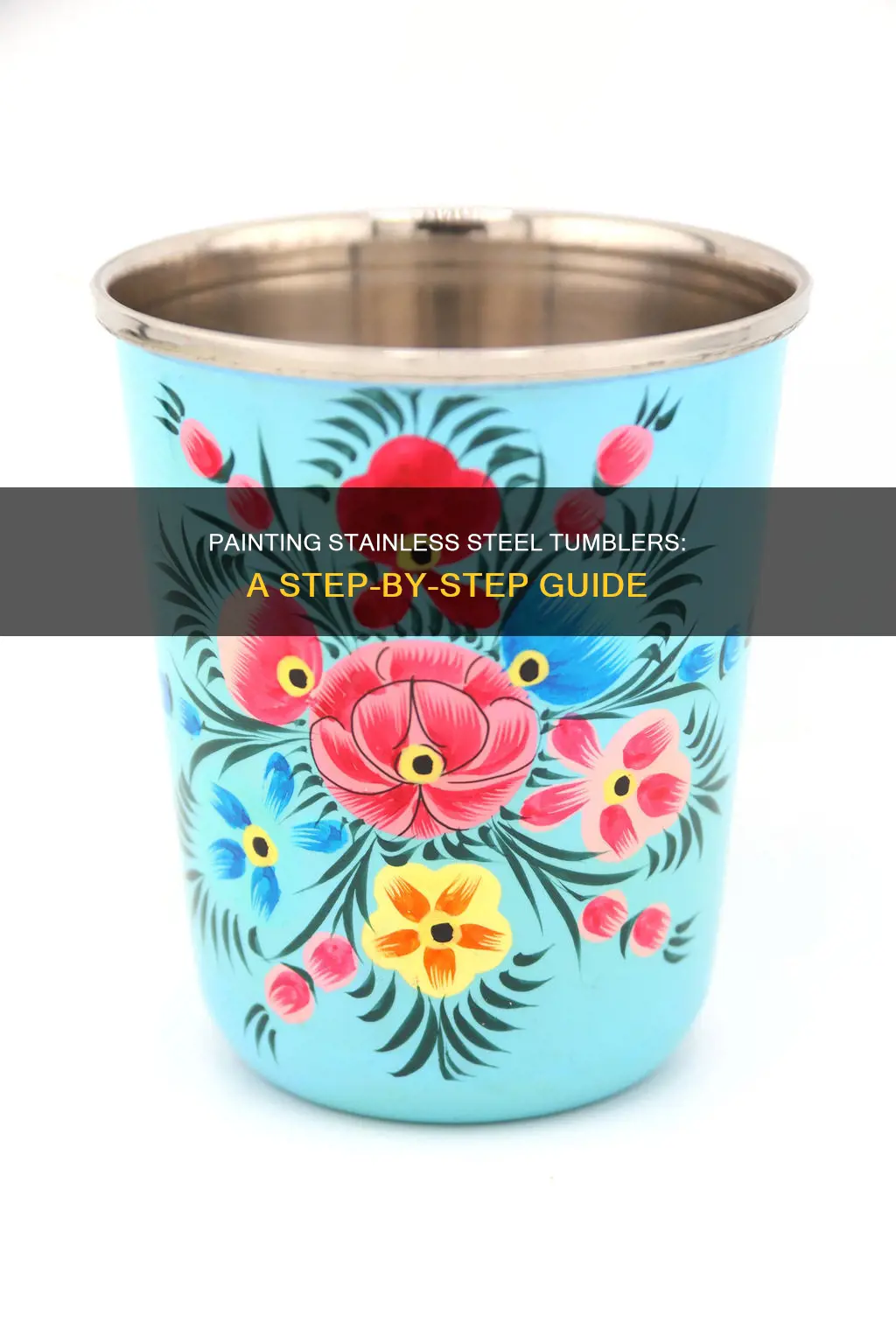 how do you paint on a stainless steel tumbler