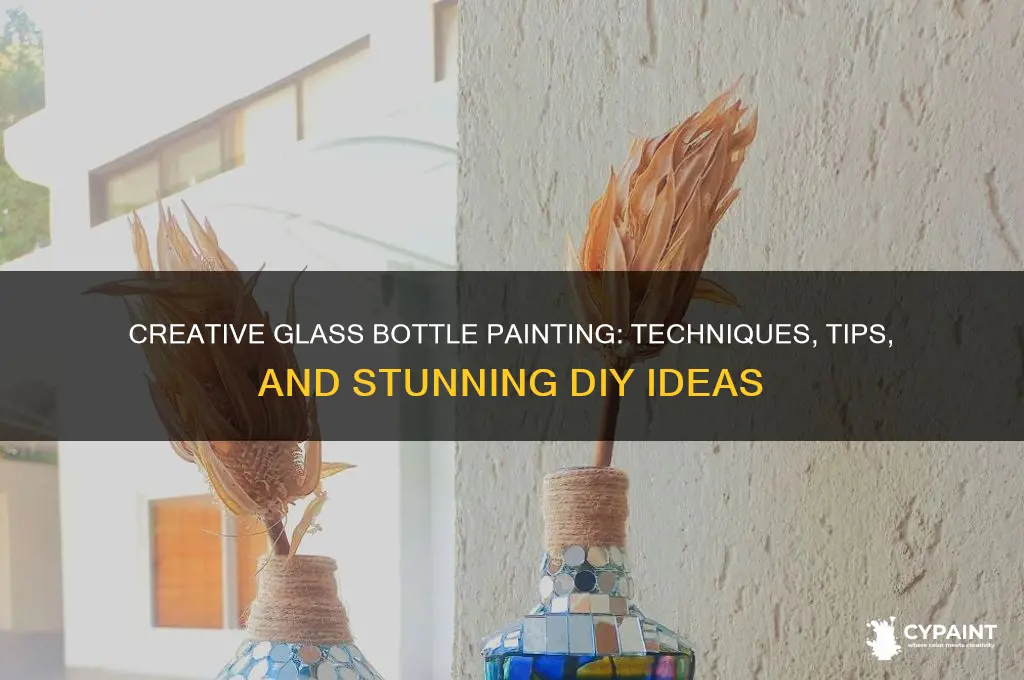 how do you paint on glass bottles