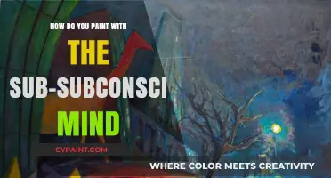 Unleash Your Creative Power: Paint from the Sub-Subconscious Mind