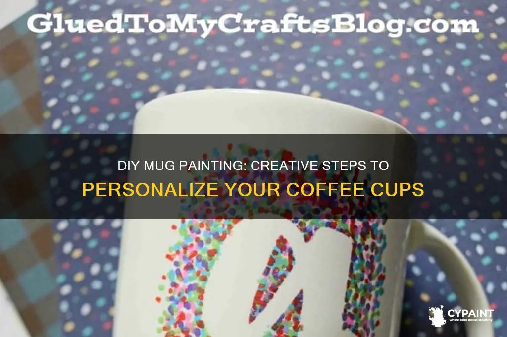 how do you paint your own mugs