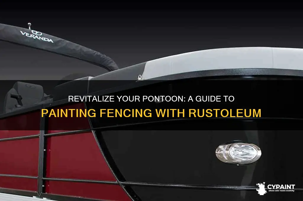 how do you paint your pontoon fencing with rustoleum paint