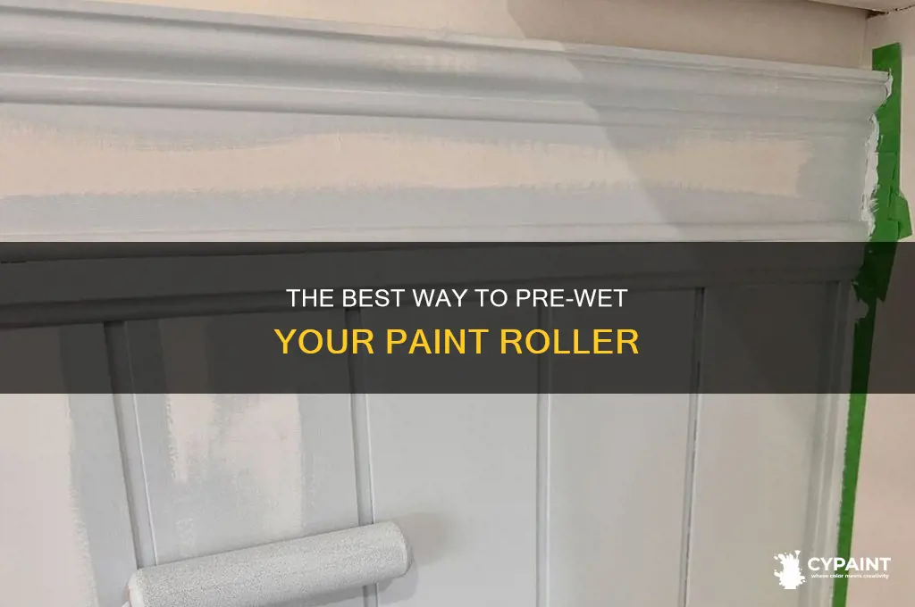 how do you pre wet a paint roller