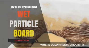 Repair and Paint Wet Particle Board: A Step-by-Step Guide