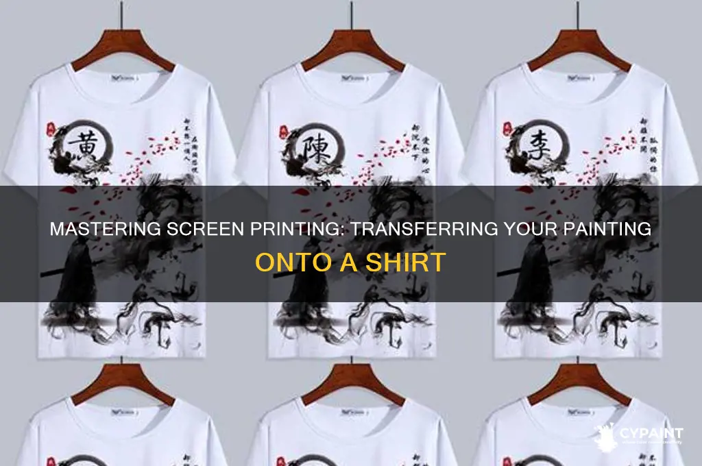 how do you screen print a painting on a shirt