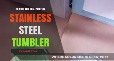 Seal Paint on Your Steel Tumbler: The Best Methods