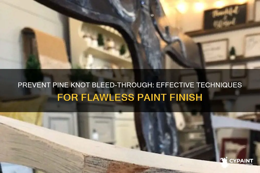 how do you stop pine knots from bleeding through paint