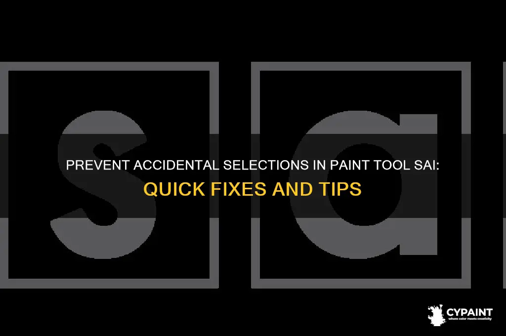 how do you stop selecting things on paint tool sai