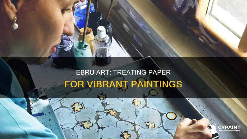 how do you treat the paper for ebru paintings